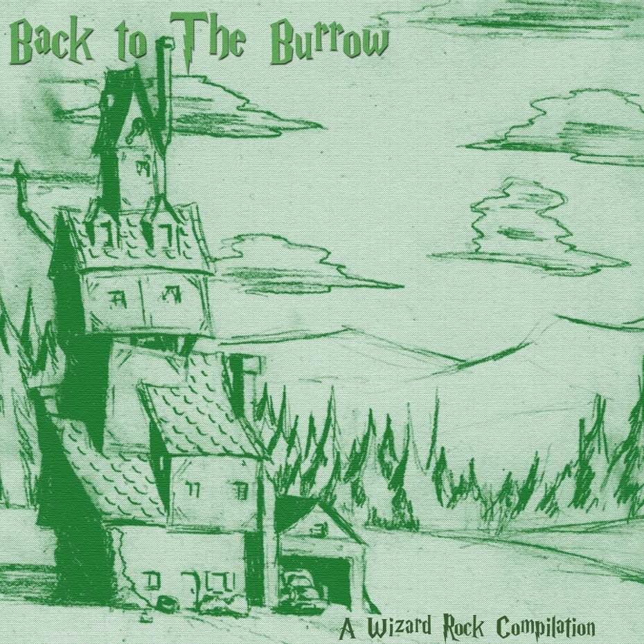 Back to The Burrow: A Wizard Rock Compilation
