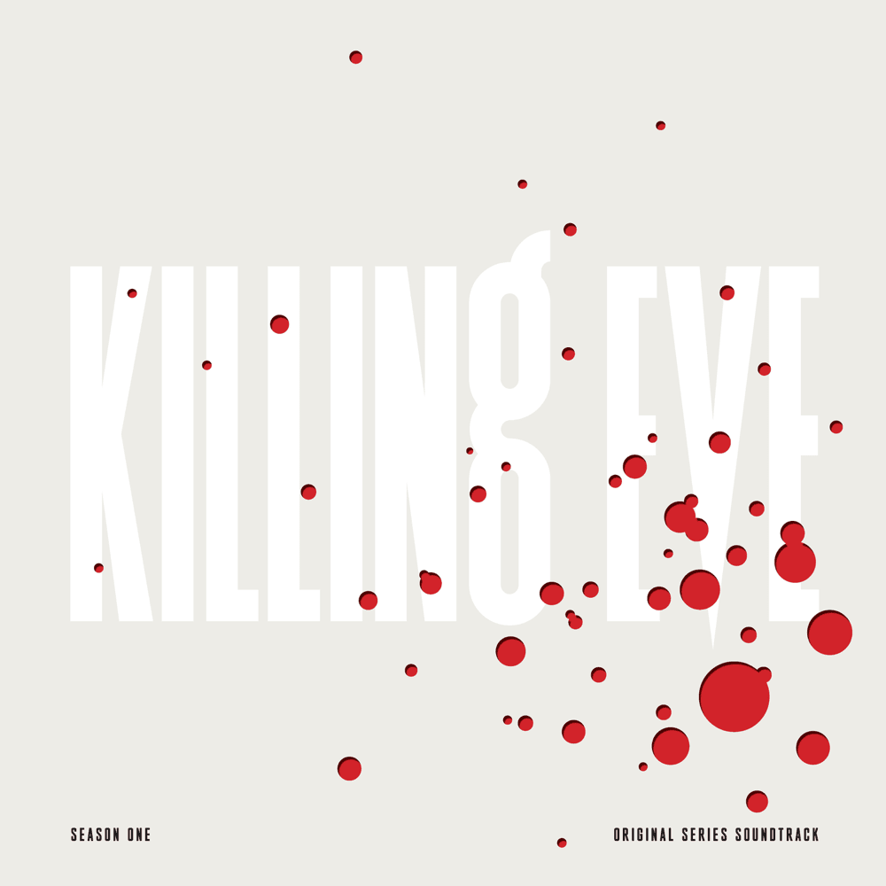 Killing Eve: Season One (Original Series Soundtrack)