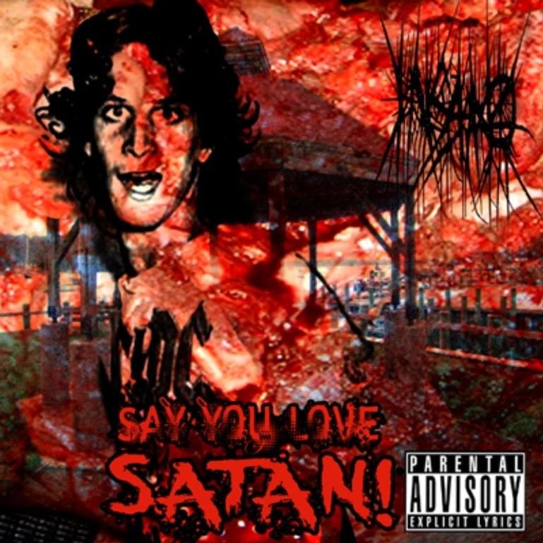 Say You Love Satan! EP
