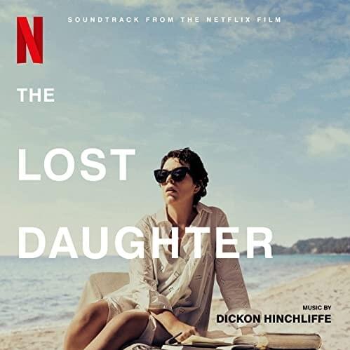 The Lost Daughter (Soundtrack From the Netflix Film)