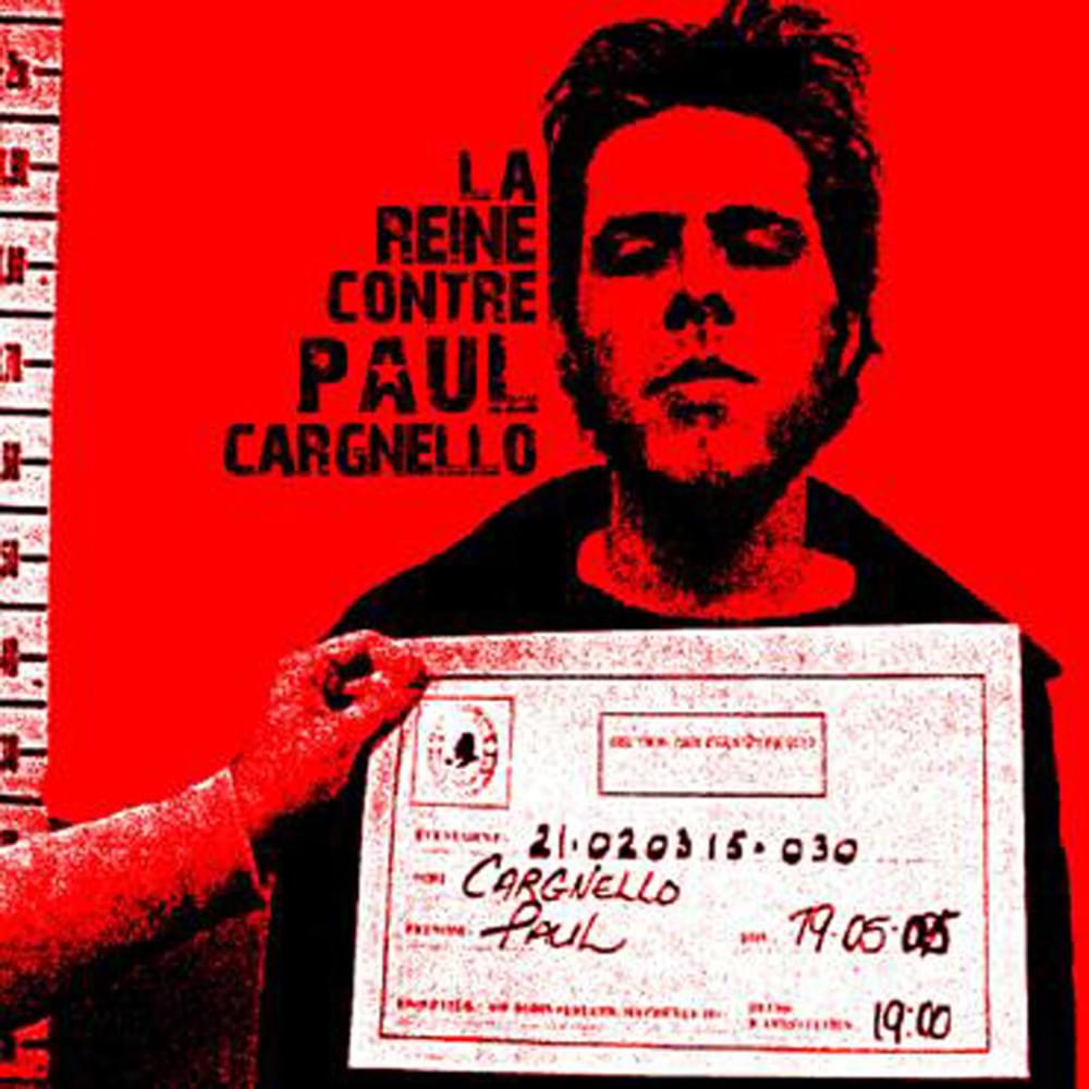 La Reine contre Paul Cargnello