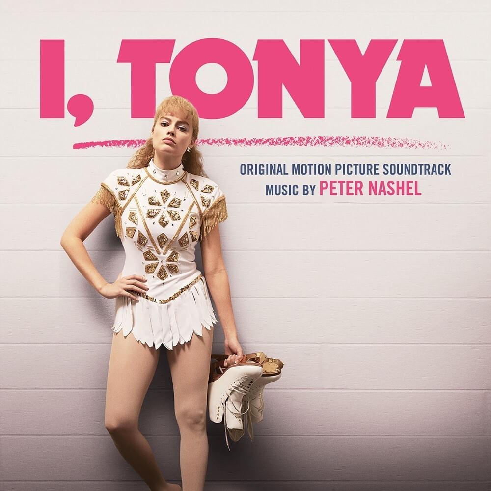 I, Tonya (Original Motion Picture Soundtrack)