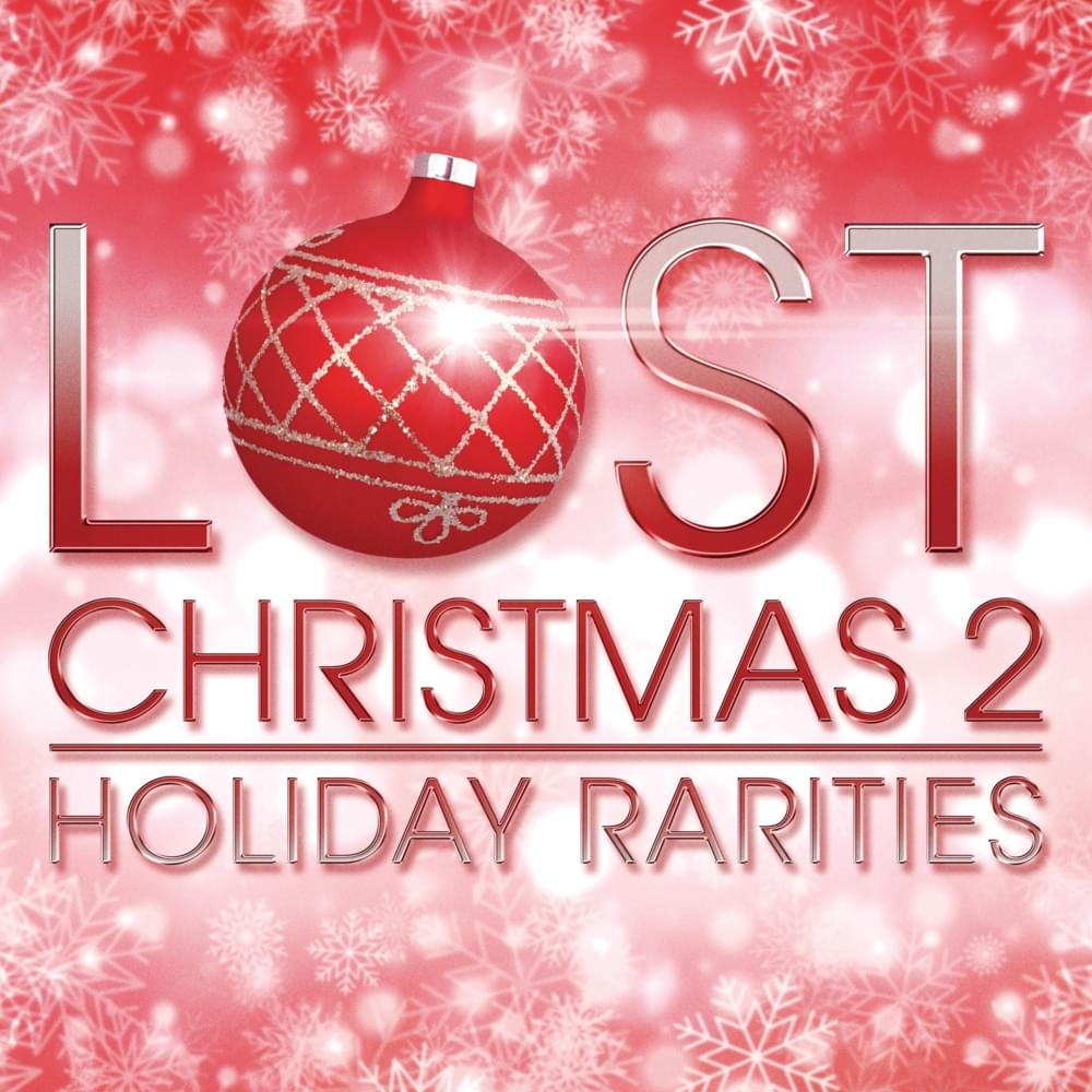 Lost Christmas 2: Holiday Rarities