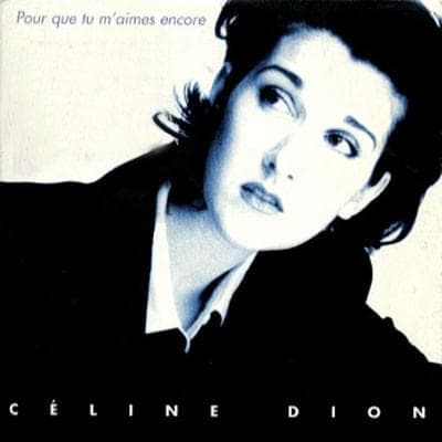 Album cover art for "Pour que tu m'aimes encore" by Céline Dion