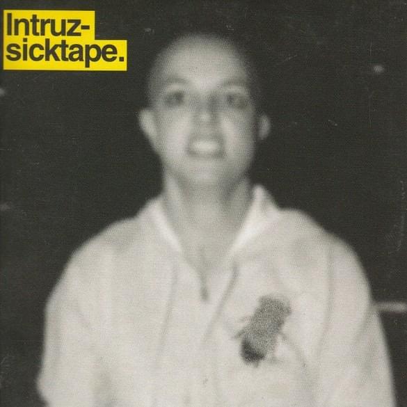 Intruz - Sicktape.