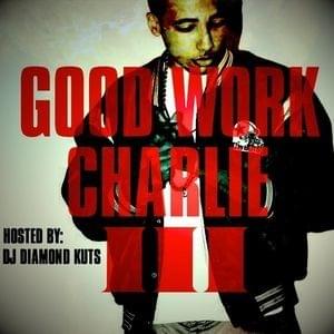 GOOD WORK CHARLIE VOL. 3