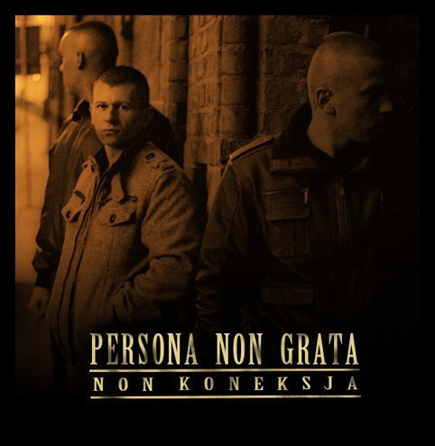 Persona NON Grata