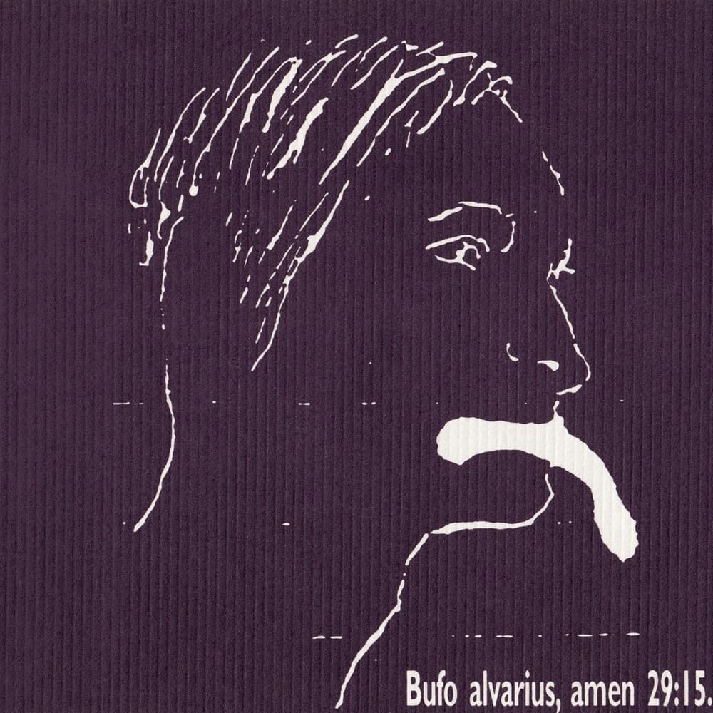 Bufo Alvarius, Amen 29:15