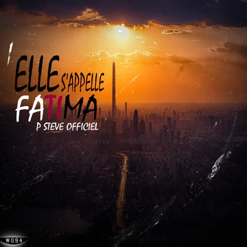 Album cover art for "Elle s'appelle Fatima" by P Steve Officiel