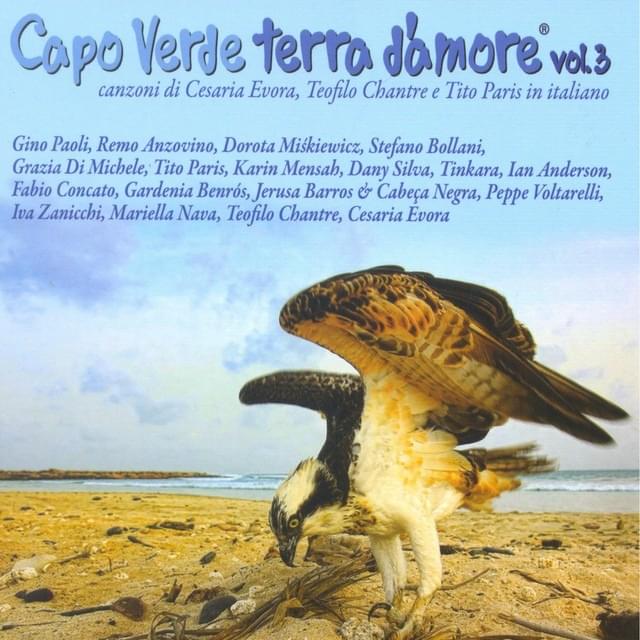 Capo Verde terra d’amore Vol. 3 (Canzoni di Cesaria Evora e Teofilo Chantre in italiano)