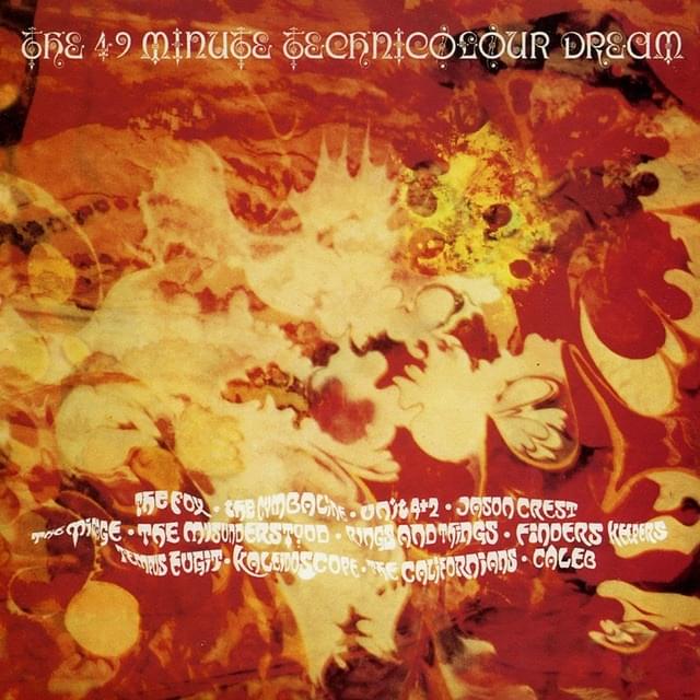 The Rubble Collection Part 4 - The 49 Minute Technicolour Dream