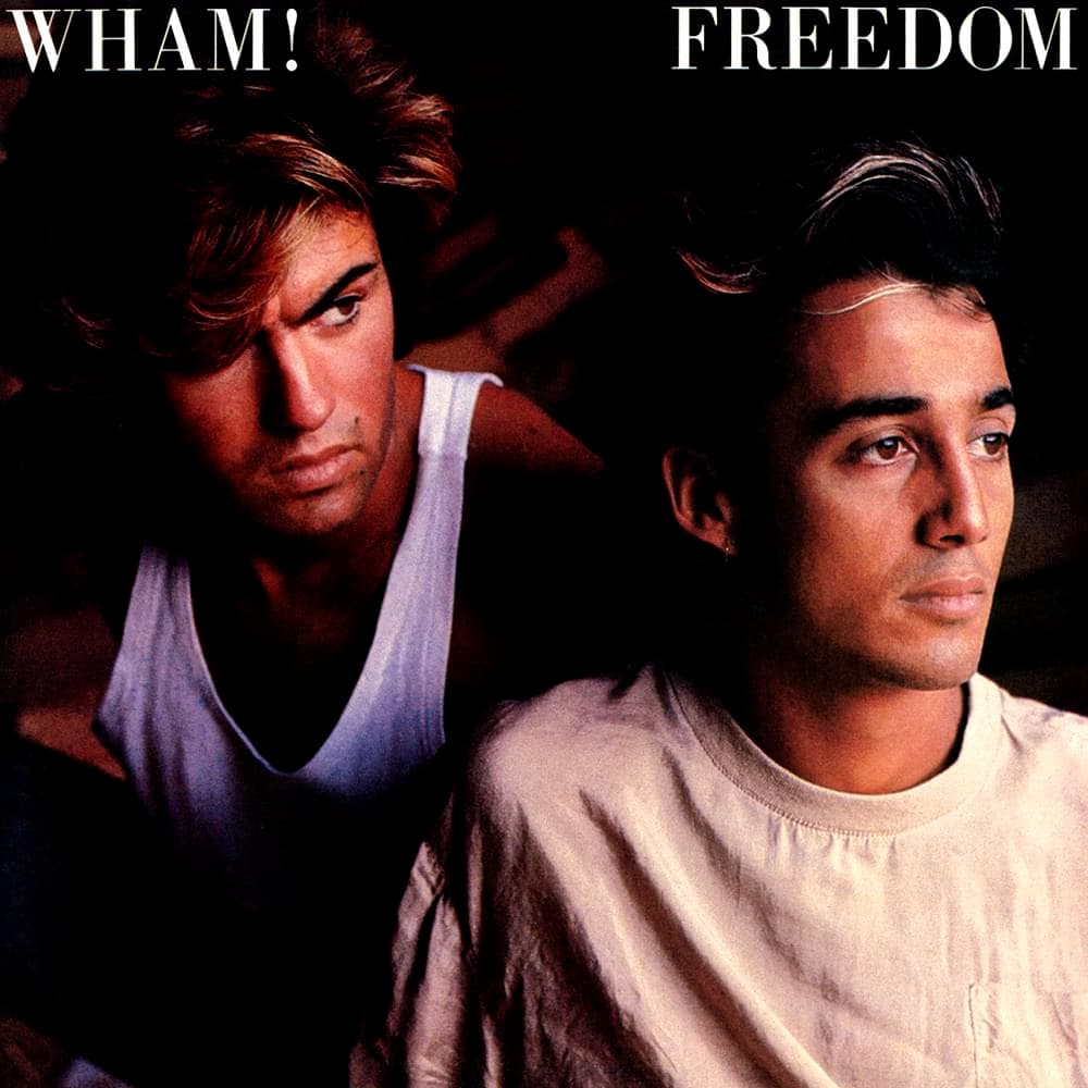 Album cover art for "Freedom" by Wham!