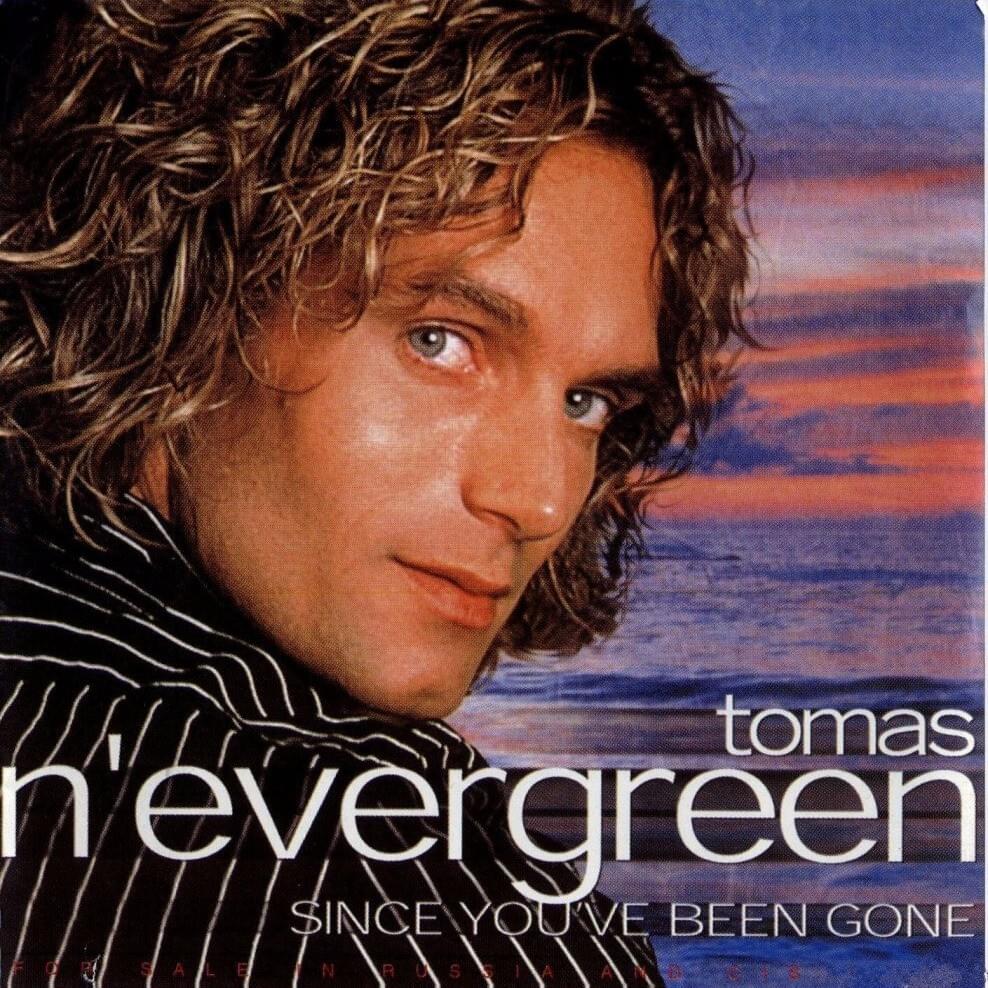 Since You’ve Been Gone