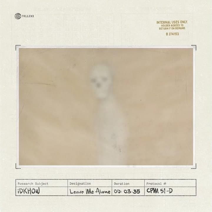 Album cover art for "Leave Me Alone" by I DONT KNOW HOW BUT THEY FOUND ME