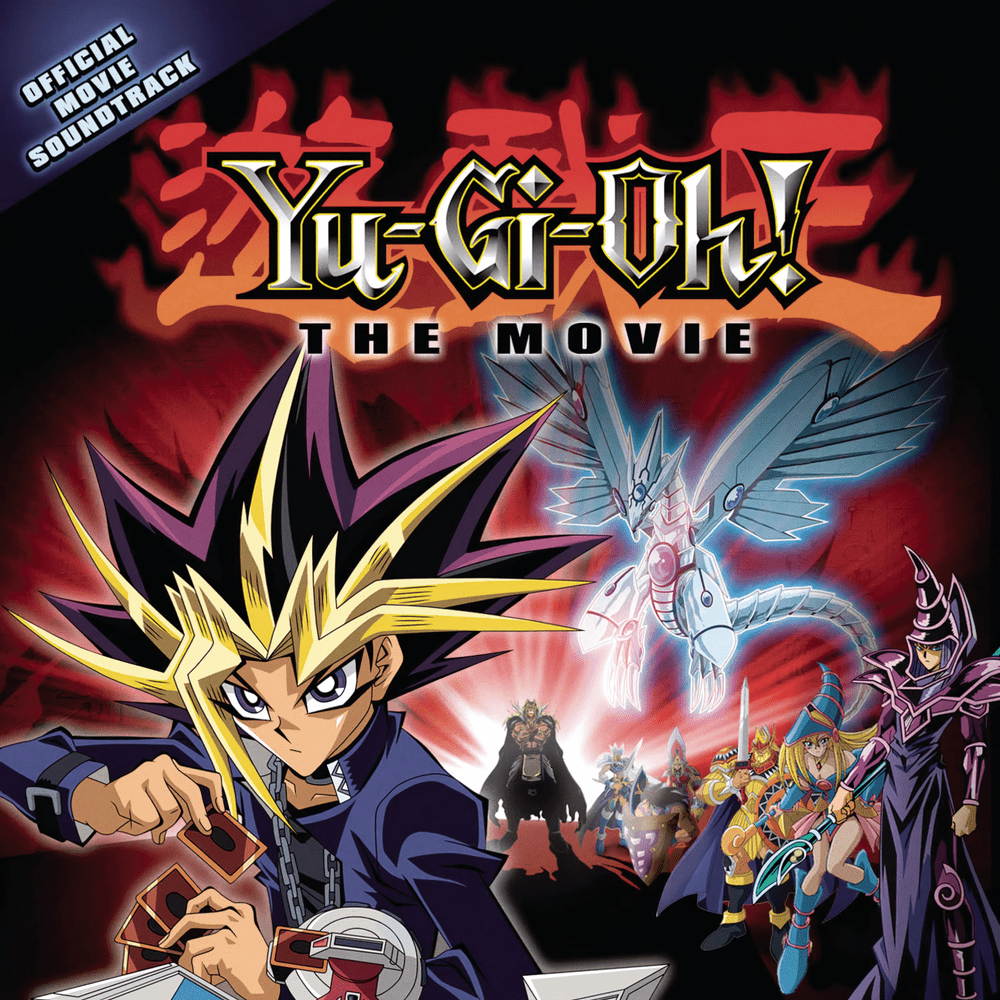 Yu-Gi-Oh! The Movie: Official Movie Soundtrack