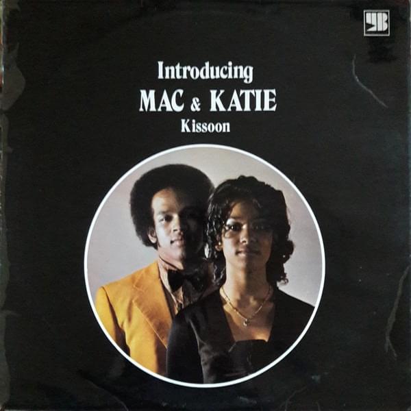 Introducing Mac & Katie Kissoon