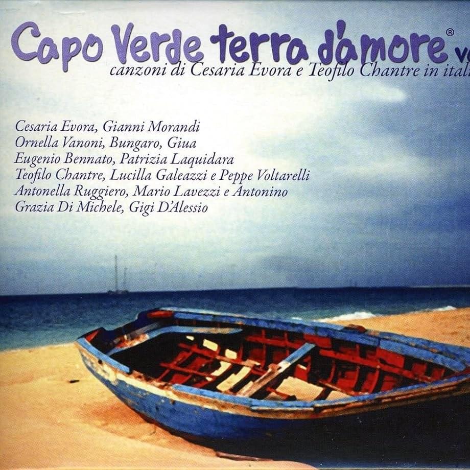 Capo Verde terra d’amore, Vol. 1 (Canzoni di Cesaria Evora e Teofilo Chantre in italiano)