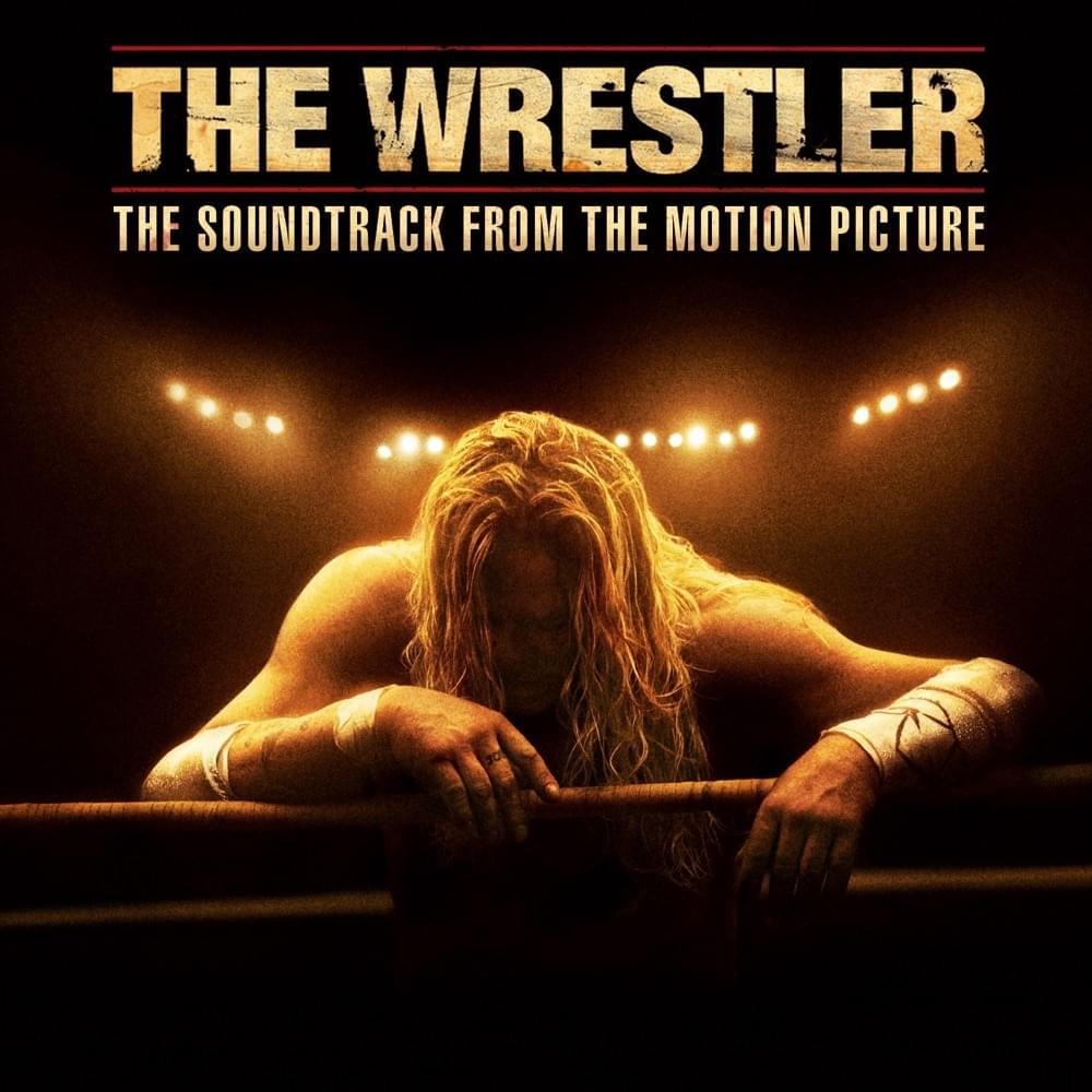 The Wrestler (The Soundtrack From the Motion Picture)
