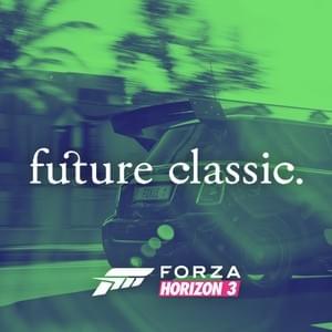 Forza Horizon 3 Official Soundtrack (Future Classic)