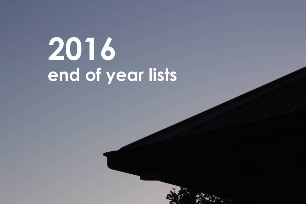 2016 End Of Year Lists