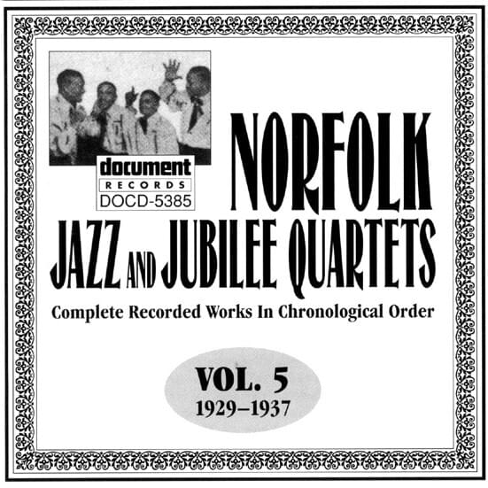 Norfolk Jazz And Jubilee Quartets: Complete Recorded Works In Chronological Order Vol. 5 (1929-1937)