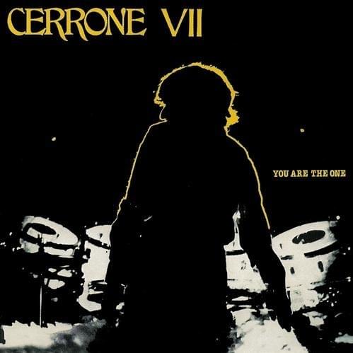 Cerrone VII - You Are the One
