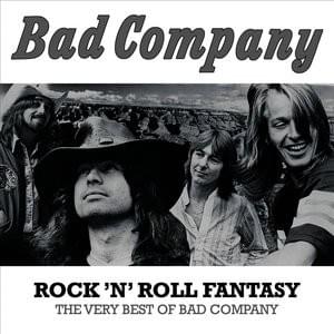 Rock ‘n’ Roll Fantasy: The Very Best of Bad Company
