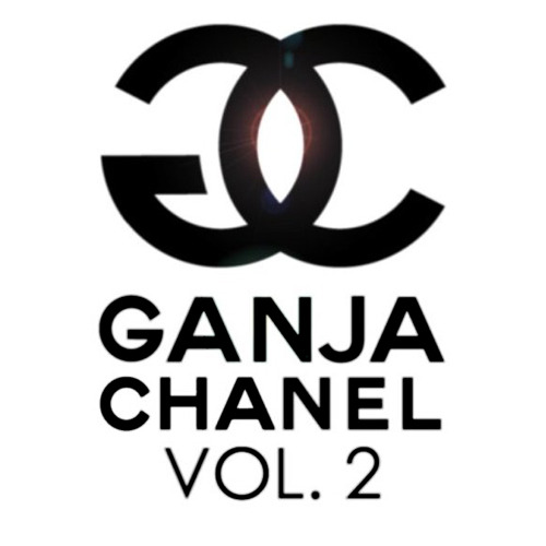 Ganja Chanel Vol. 2