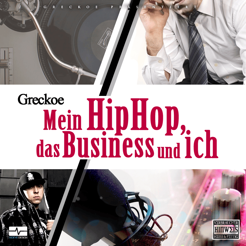 Mein Hip Hop, das Business und ich