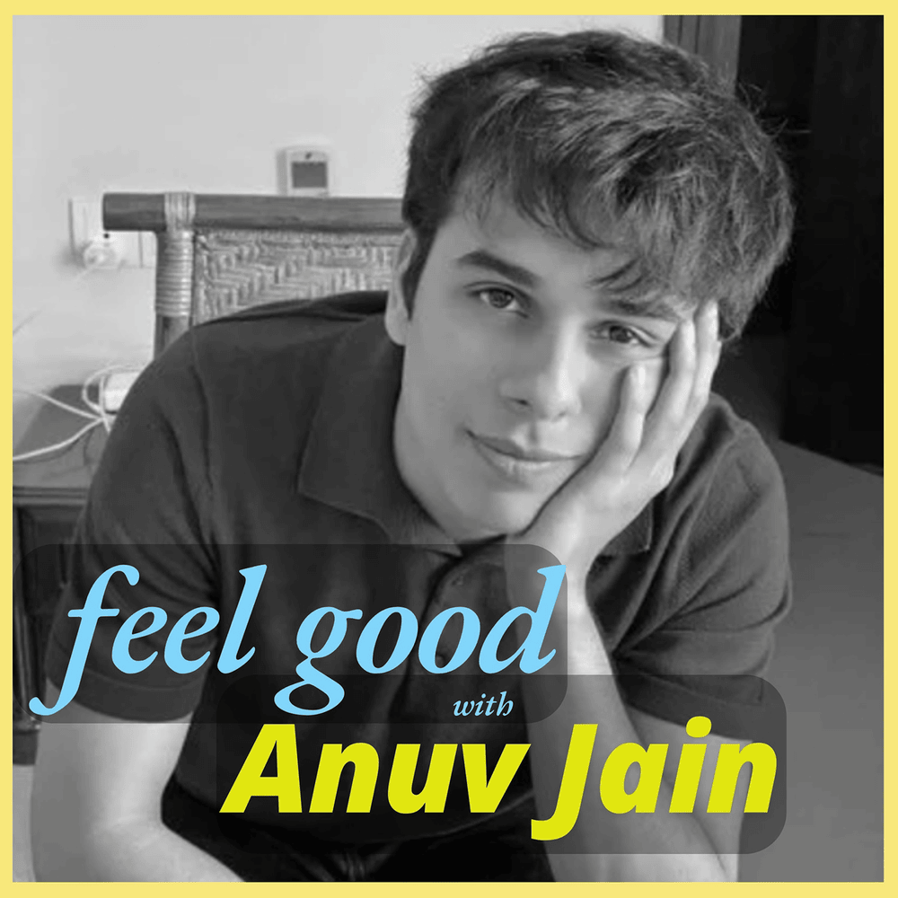Feel Good with Anuv Jain