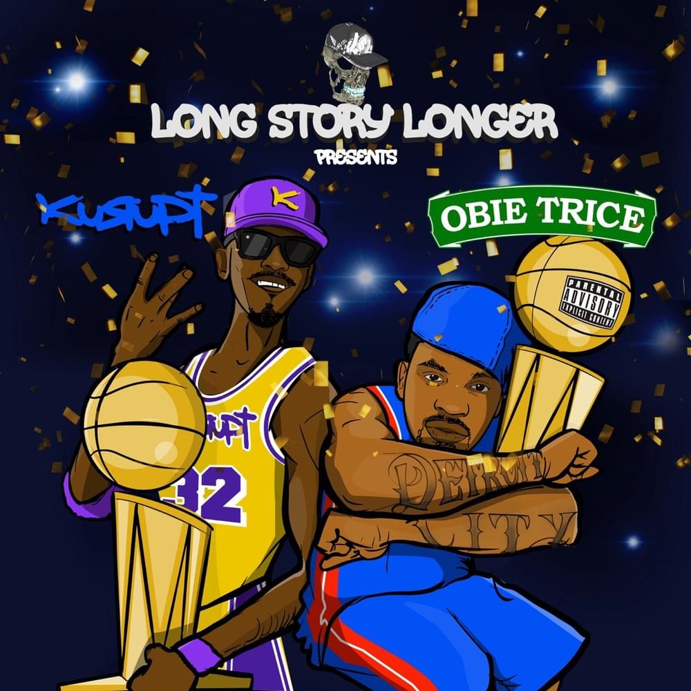 Long Story Longer Presents: Kurupt & Obie Trice
