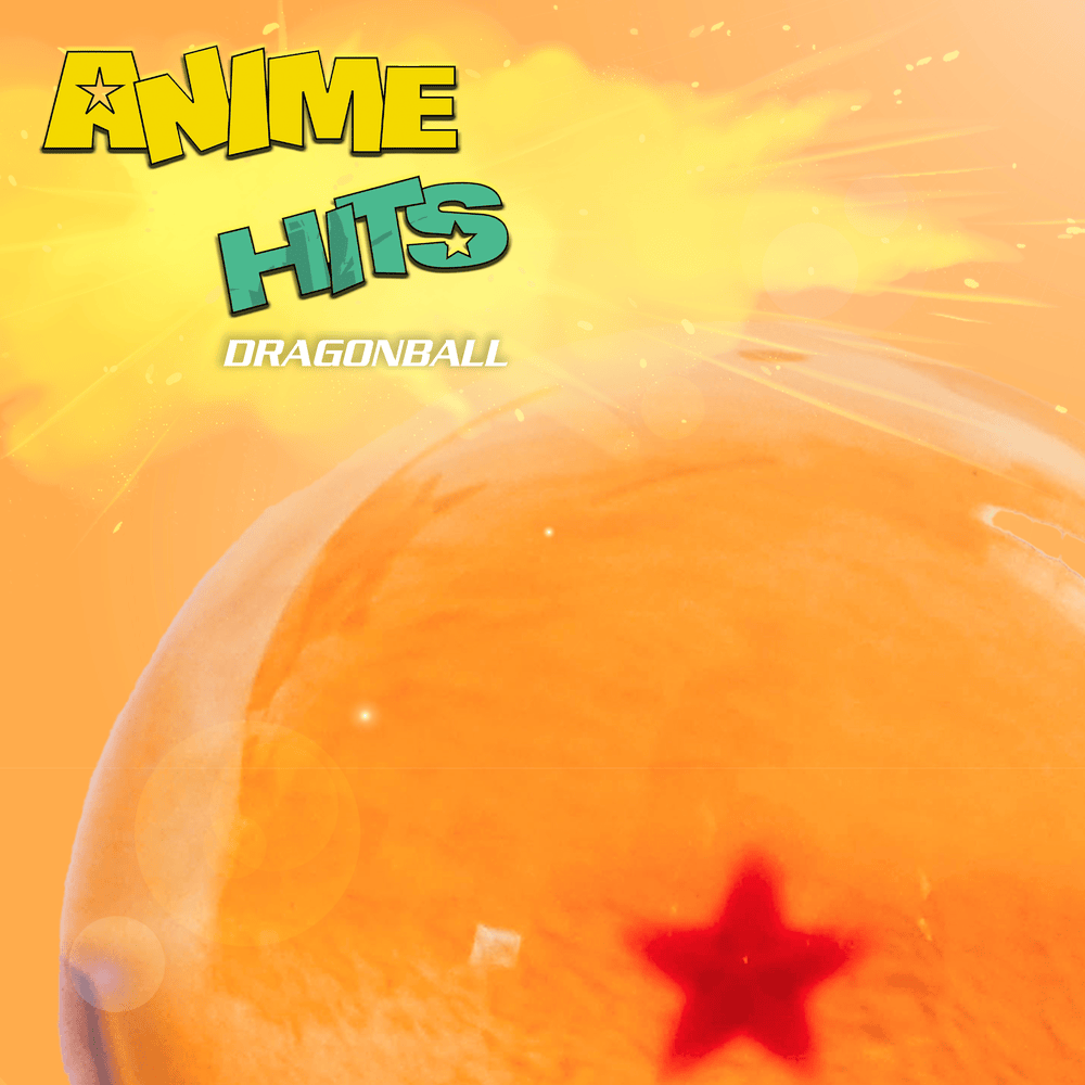 ANIME HITS. Dragon Ball