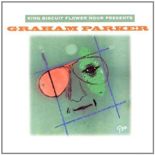 King Biscuit Flower Hour Presents Graham Parker