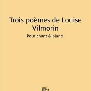 Trois Poèmes de Louise de Vilmorin