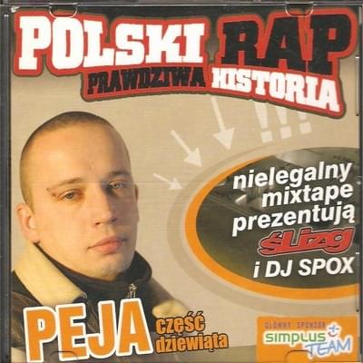 Polski rap: Prawdziwa historia - część dziewiąta - Peja / Nielegalny mixtape