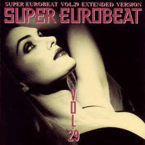 Super Eurobeat Vol. 29 - Extended Version