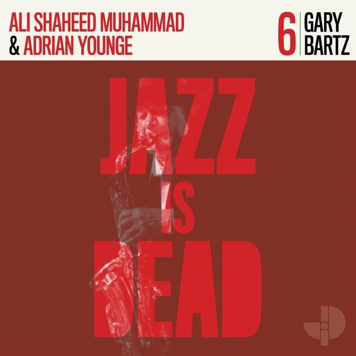 Gary Bartz JID006