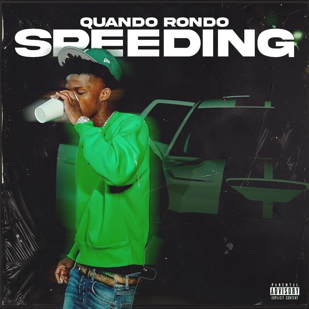 Album cover art for "Speeding" by Quando Rondo