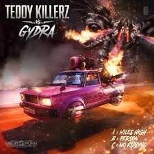 Teddy Killerz vs Gydra - Miles High EP