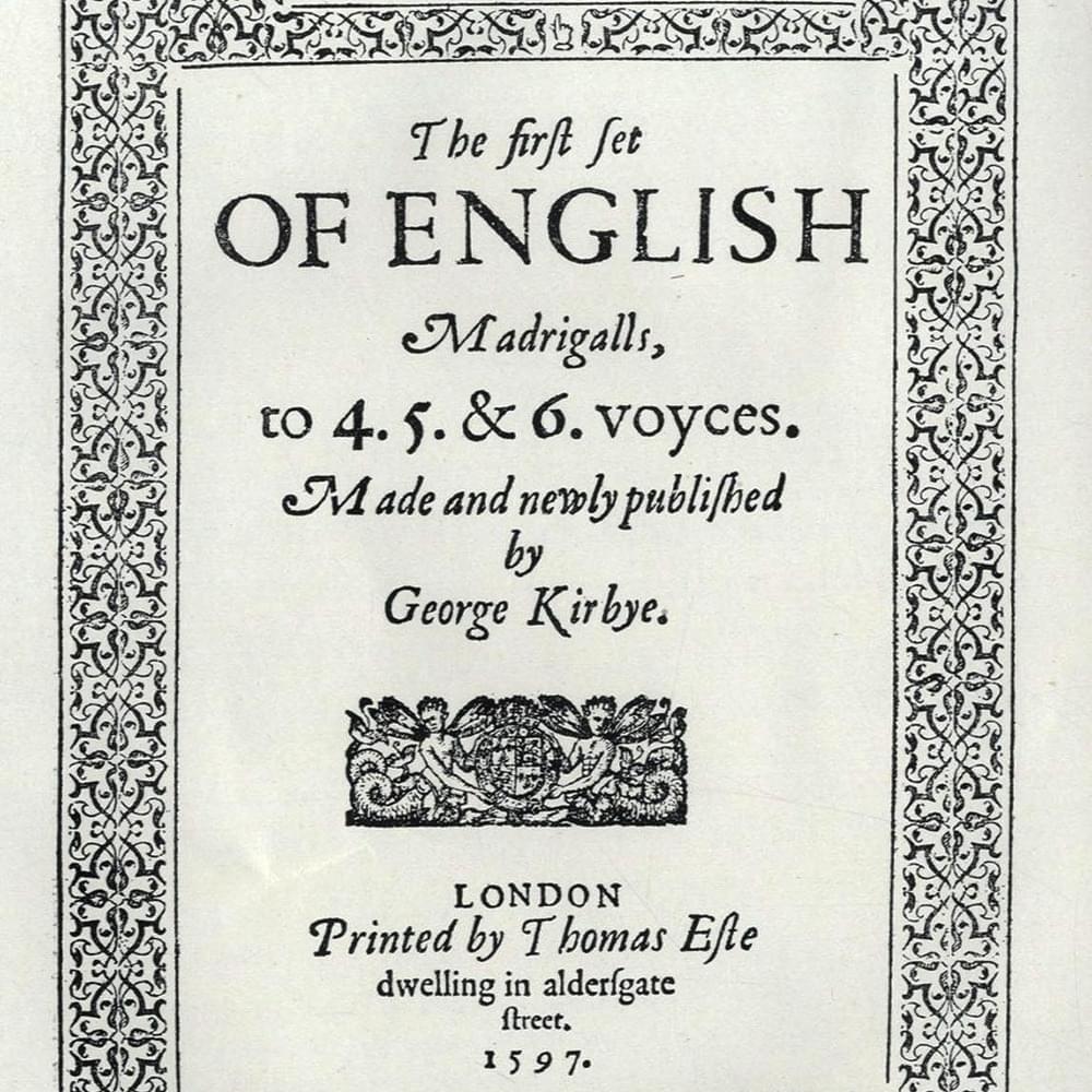 The First Set of English Madrigals to 4-6 Voices