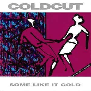 Some Like it Cold