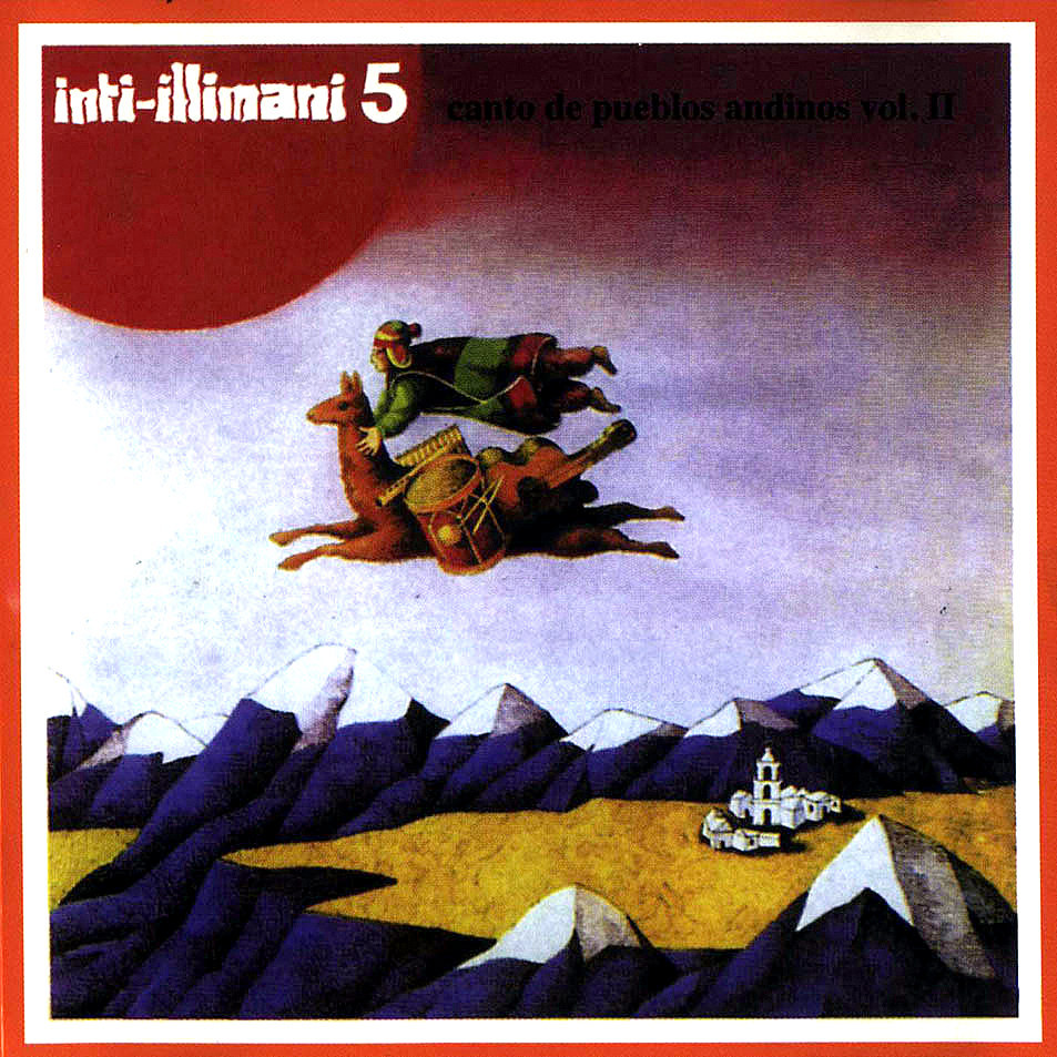 Inti-Illimani 5: Canto de Pueblos Andinos, Volume II