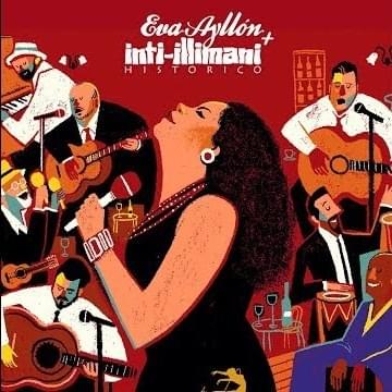 Eva Ayllón + Inti-Illimani Histórico