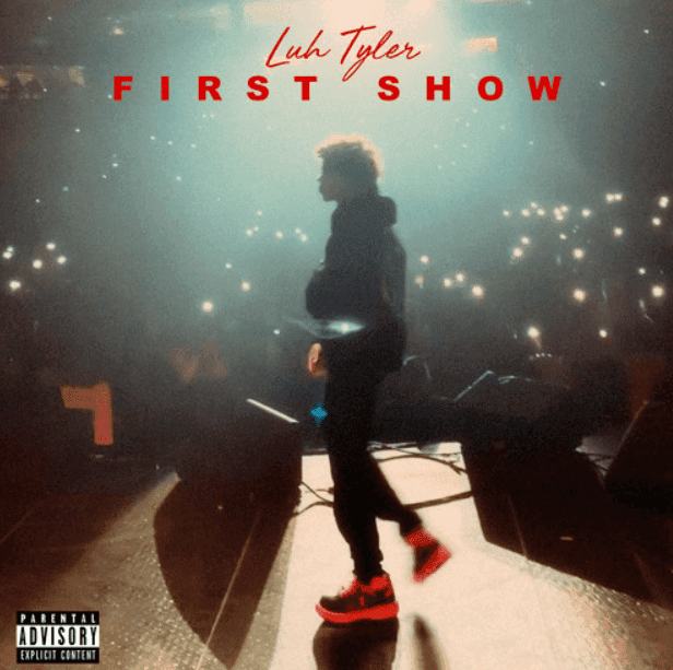 Album cover art for "First Show" by Luh Tyler