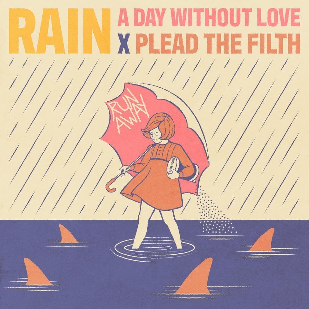 Album cover art for "Rain" by A Day Without Love & Plead the Filth