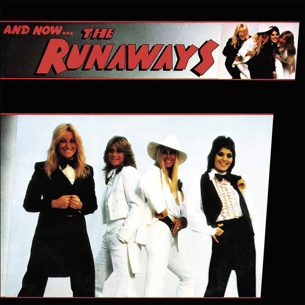 And Now... The Runaways