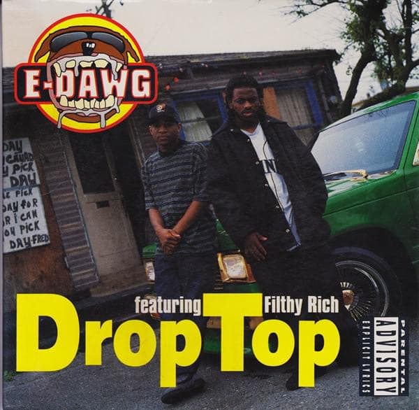 Album cover art for "Drop Top [Album Version]" by E-Dawg & Filthy Rich