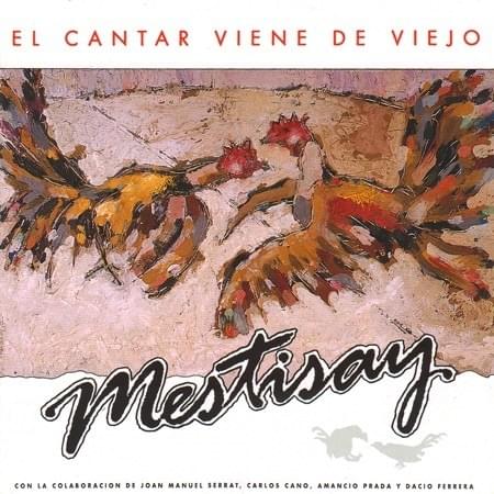 El cantar viene de viejo