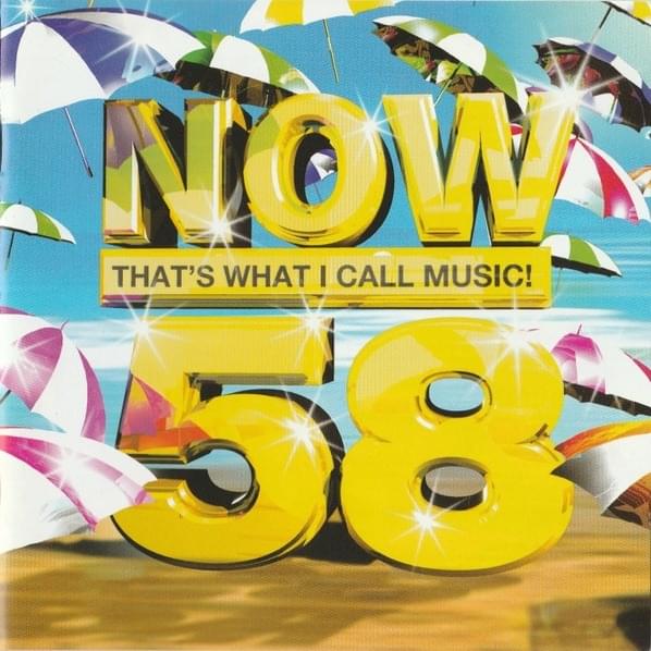 NOW That’s What I Call Music! 58 [UK]