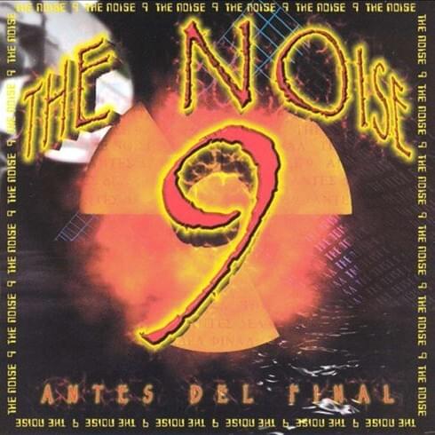 The Noise Vol. 9: Antes Del Final